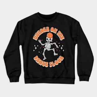 Murder On The Dance Floor Crewneck Sweatshirt